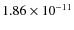 $1.86\times 10^{-11}$