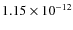 $1.15\times 10^{-12 }$