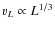 $v_{L} \propto L^{1/3}$