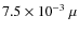 $7.5\times 10^{-3}~\mu$