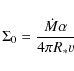 \begin{displaymath}\Sigma_{0} = \frac{\dot{M} \alpha}{4 \pi R_* \varv}
\end{displaymath}