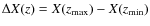 $\Delta X(z)= X(z_{\rm max}) - X(z_{\rm min})$
