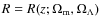 $R=R(z; \Omega_{\rm m}, \Omega_\Lambda)$