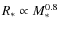 $R_\ast\propto M_\ast^{0.8}$