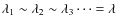 $\lambda_1\sim\lambda_2\sim\lambda_3\cdots=\lambda$