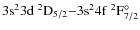 $\rm 3s^23d ~^2D_{5/2}{-} 3s^24f~^2F^{\circ}_{7/2}$
