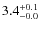 $ 3.4 _{\rm - 0.0 }^{+ 0.1 }$