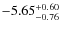 $ -5.65 _{\rm -0.76 }^{+ 0.60 }$