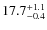 $ 17.7 _{\rm - 0.4 }^{+ 1.1 }$