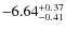 $ -6.64 _{\rm -0.41 }^{+ 0.37 }$