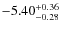 $ -5.40 _{\rm -0.28 }^{+ 0.36 }$