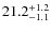 $ 21.2 _{\rm - 1.1 }^{+ 1.2 }$