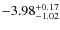$ -3.98 _{\rm -1.02 }^{+ 0.17 }$