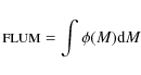 \begin{displaymath}\mbox{\sc flum} = \int\phi(M) \mbox{d}M
\end{displaymath}