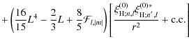 $\displaystyle +\left(\frac{16}{15}L^4-\frac{2}{3}L+\frac{8}{5}{\mathcal F}_{l,\...
...\left(0\right)}\xi_{{\rm H};n^{'},l}^{\left(0\right)*}}{r^2}+{\rm c. c.}\right]$