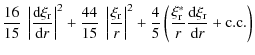 $\displaystyle {16\over 15} ~ \left\vert \frac {\textrm{d} \xi_{\rm r} } {\textr...
...{\rm r}}{r} \frac {\textrm{d} \xi_{\rm r} } {\textrm{d} r} + {\rm c.c.} \right)$