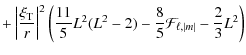 $\displaystyle + \left\vert \frac{\xi_{\rm T}}{r} \right\vert^2 \left( \frac{11}...
...2 (L^2-2) - \frac{8}{5} {\cal F}_{\ell,\vert m \vert} - \frac{2}{3} L^2 \right)$