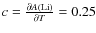 $c=\frac{\partial A({\rm Li})}{\partial T}=0.25$