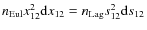 $n_{\rm Eul}x_{12}^2{\rm d}x_{12}
= n_{\rm Lag}s_{12}^2{\rm d}s_{12}$