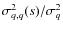 $\sigma^2_{q,q}(s)/\sigma^2_q$