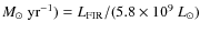 $M_{\odot}~\mbox{yr}^{-1}) = L_{{\rm FIR}}/(5.8 \times 10^{9}~L_{\odot})$
