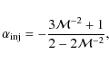\begin{displaymath}\alpha_{{\rm inj}} = -\frac{3{\mathcal M}^{-2}+1}{2 - 2{\mathcal M}^{-2}} ,
\end{displaymath}