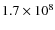 $1.7 \times 10^{8}$