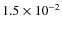 $1.5\times 10^{-2}$