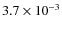 $3.7 \times 10^{-3}$