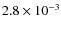 $2.8 \times10^{-3}$