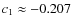 $c_{1}\approx-0.207$