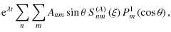 $\displaystyle {\rm e}^{{%
\lambda t}}\sum_{n}\sum_{m}A_{nm} \sin\theta ~ S_{nm}^{(A)}\left(\xi\right)P_{m}^{1}\left(\cos\theta\right),$