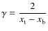 $\gamma={\displaystyle \frac{2}{x_{{\rm t}}-x_{{\rm b}}}}$