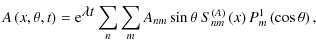 $\displaystyle A\left(x,\theta,t\right) = {\rm e}^{{\displaystyle
\lambda t}}\su...
...A_{nm}
\sin\theta ~ S_{nm}^{(A)}\left(x\right)P_{m}^{1}\left(\cos\theta\right),$