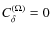 $C_\delta ^{(\Omega )}=0$