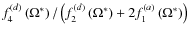 $f_{4}^{(d)}\left (\Omega ^{*}\right )/\left (f_{2}^{(d)} \left (\Omega ^{*}\right )+2f_{1}^{(a)}\left (\Omega ^{*}\right )\right )$