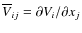 $\overline{V}_{ij}=\partial V_i/\partial x_j$