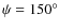 $\psi=150^\circ$