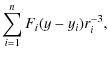 $\displaystyle \sum_{i=1}^n F_i(y-y_i) r_i^{-3} ,$