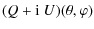$\displaystyle (Q+{\rm i}~ U)(\theta,\varphi)$