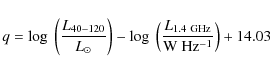 \begin{displaymath}q={\rm log}~\left(\frac{L_{40-120}}{L_{\odot}}\right)-{\rm log}~\left(\frac{L_{\rm 1.4~GHz}}{\rm W~Hz^{-1}}\right)+14.03
\end{displaymath}