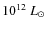 $10^{12}~L_{\odot}$