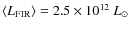 $\langle L_{\rm FIR} \rangle = 2.5 \times 10^{12}~L_{\odot}$