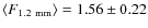 $\langle F_{\rm {1.2~mm}}\rangle =1.56 \pm 0.22$