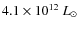 $4.1 \times 10^{12}~L_{\odot}$