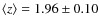 $\langle z\rangle = 1.96 \pm 0.10$