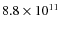 $8.8 \times 10^{11}$