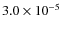 $3.0\times 10^{-5}$