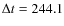 $\Delta t = 244.1$