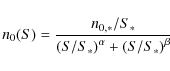 \begin{displaymath}%
n_0(S) = \frac{n_{0,*}/S_*}{\left( S/S_* \right)^{\alpha} + \left( S/S_* \right)^{\beta}}
\end{displaymath}